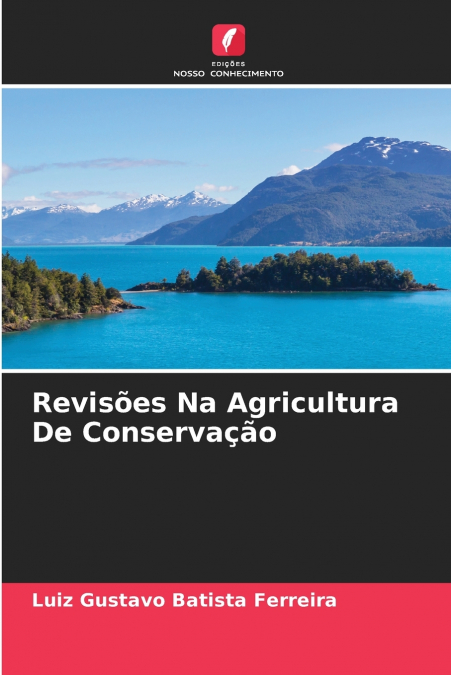 Revisões Na Agricultura De Conservação