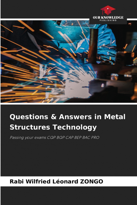Questions & Answers in Metal Structures Technology