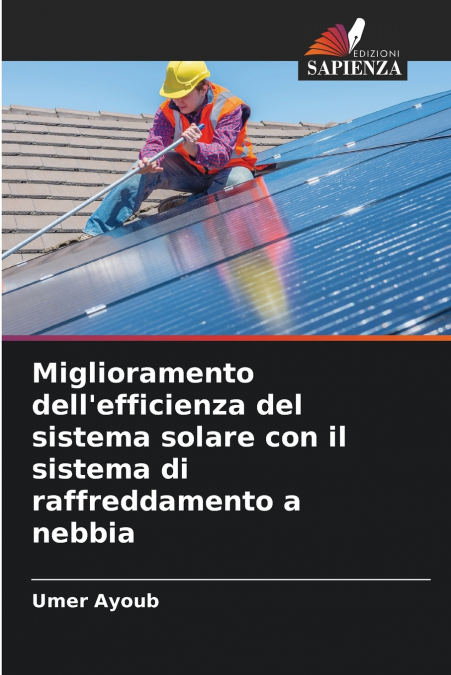 Miglioramento dell’efficienza del sistema solare con il sistema di raffreddamento a nebbia