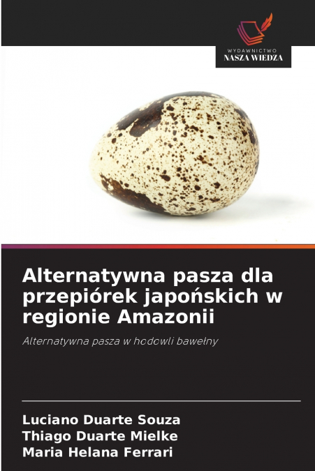 Alternatywna pasza dla przepiórek japońskich w regionie Amazonii