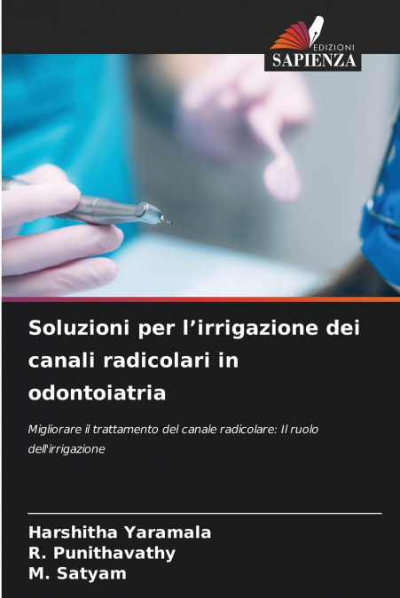Soluzioni per l’irrigazione dei canali radicolari in odontoiatria