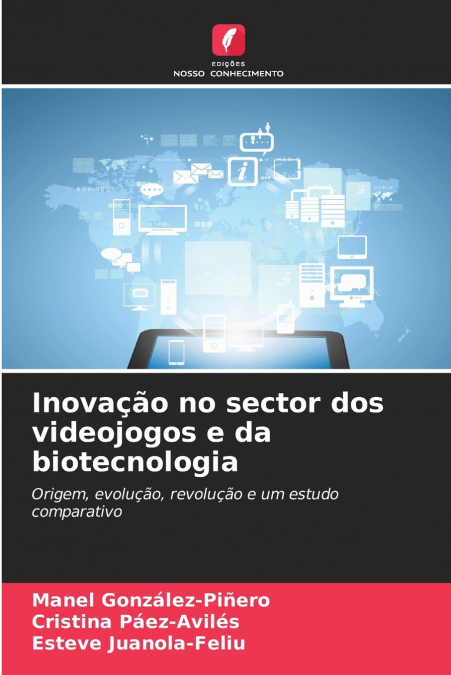 Inovação no sector dos videojogos e da biotecnologia