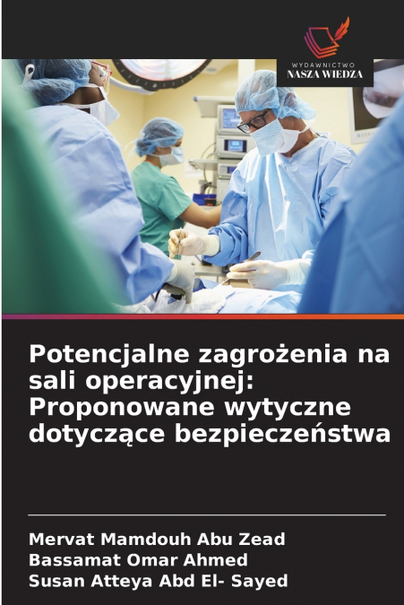 Potencjalne zagrożenia na sali operacyjnej