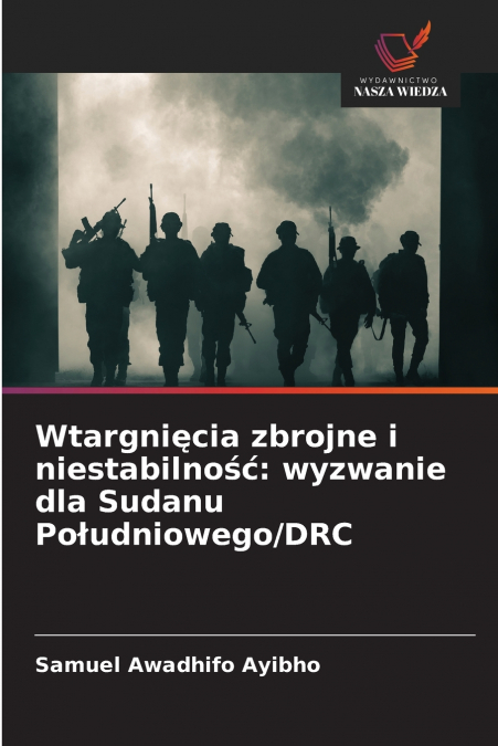 Wtargnięcia zbrojne i niestabilność