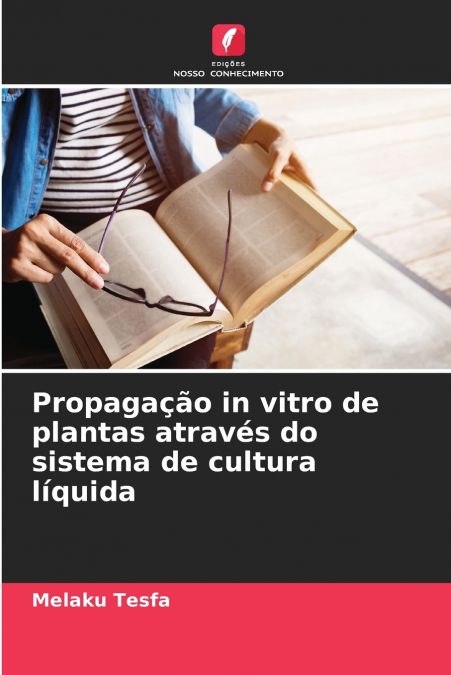 Propagação in vitro de plantas através do sistema de cultura líquida