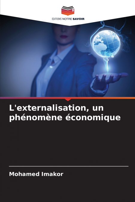L’externalisation, un phénomène économique
