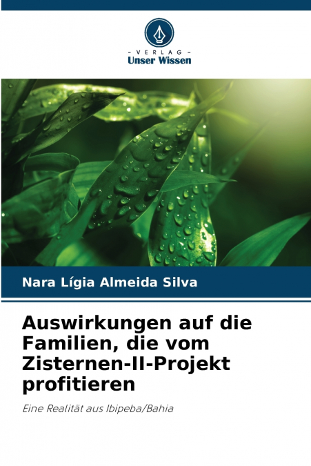 Auswirkungen auf die Familien, die vom Zisternen-II-Projekt profitieren