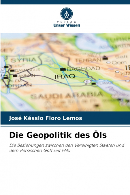 Die Geopolitik des Öls