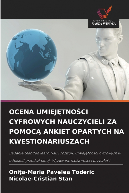 OCENA UMIEJĘTNOŚCI CYFROWYCH NAUCZYCIELI ZA POMOCĄ ANKIET OPARTYCH NA KWESTIONARIUSZACH