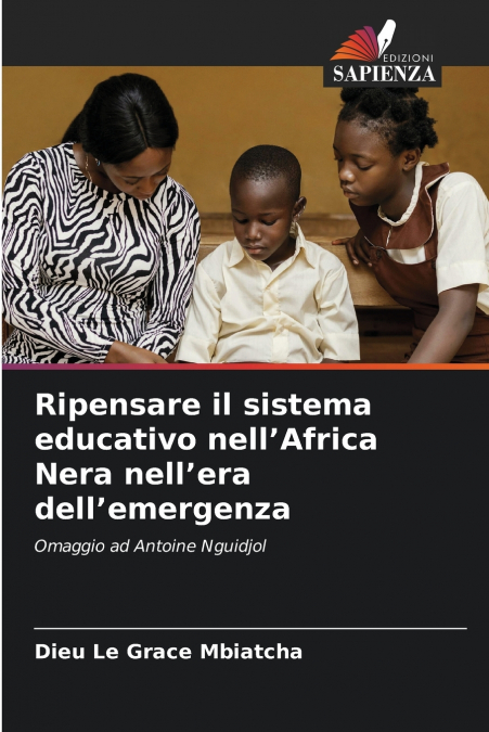 Ripensare il sistema educativo nell’Africa Nera nell’era dell’emergenza