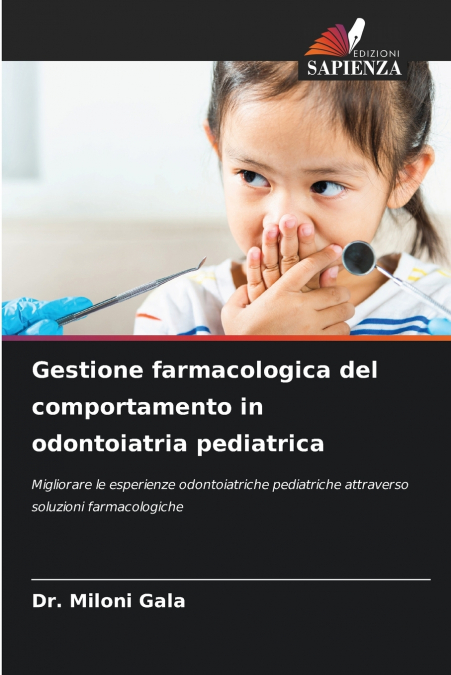 Gestione farmacologica del comportamento in odontoiatria pediatrica