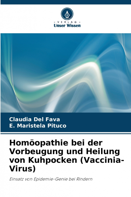 Homöopathie bei der Vorbeugung und Heilung von Kuhpocken (Vaccinia-Virus)