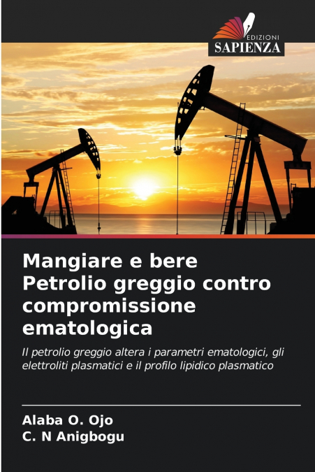 Mangiare e bere Petrolio greggio contro compromissione ematologica