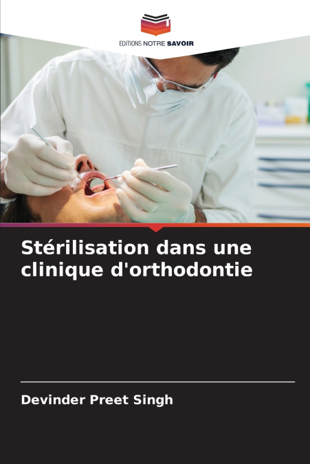 Stérilisation dans une clinique d’orthodontie