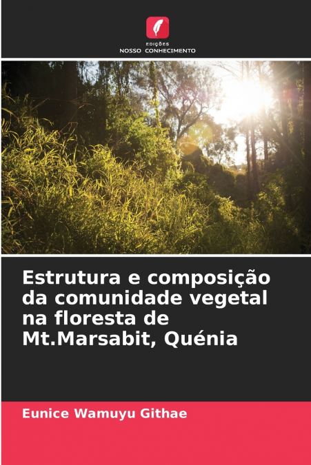 Estrutura e composição da comunidade vegetal na floresta de Mt.Marsabit, Quénia