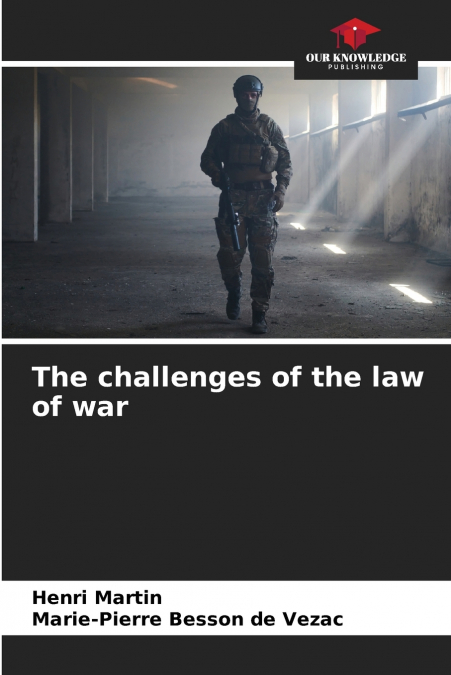 The challenges of the law of war