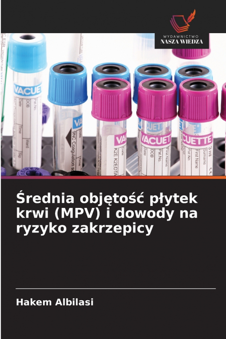 Średnia objętość płytek krwi (MPV) i dowody na ryzyko zakrzepicy