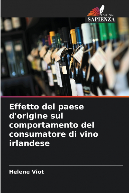 Effetto del paese d’origine sul comportamento del consumatore di vino irlandese