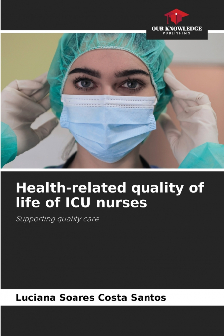 Health-related quality of life of ICU nurses