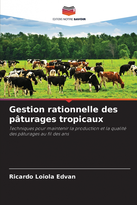 Gestion rationnelle des pâturages tropicaux