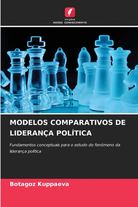 MODELOS COMPARATIVOS DE LIDERANÇA POLÍTICA
