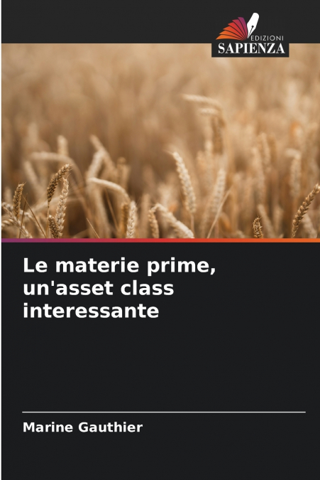 Le materie prime, un’asset class interessante