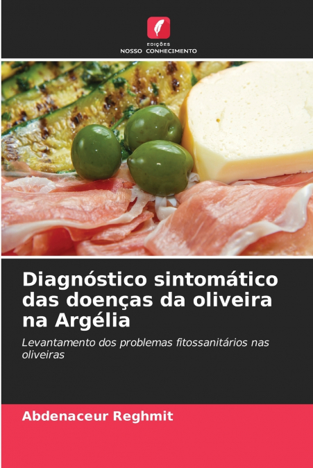 Diagnóstico sintomático das doenças da oliveira na Argélia