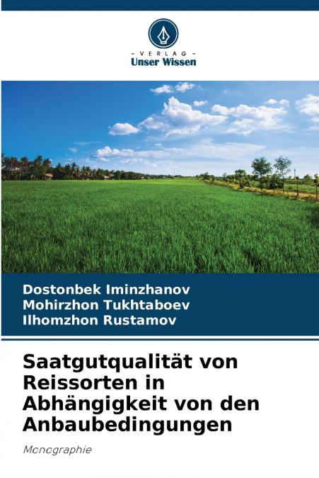 Saatgutqualität von Reissorten in Abhängigkeit von den Anbaubedingungen
