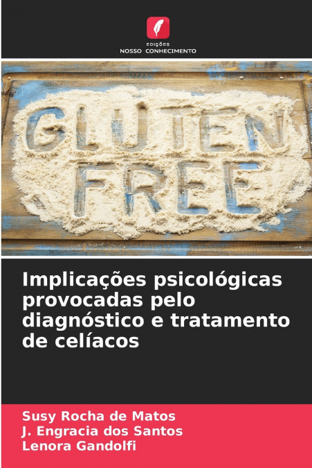 Implicações psicológicas provocadas pelo diagnóstico e tratamento de celíacos