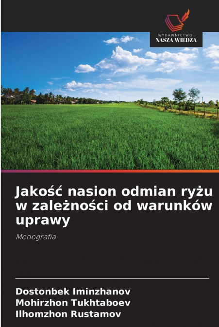 Jakość nasion odmian ryżu w zależności od warunków uprawy