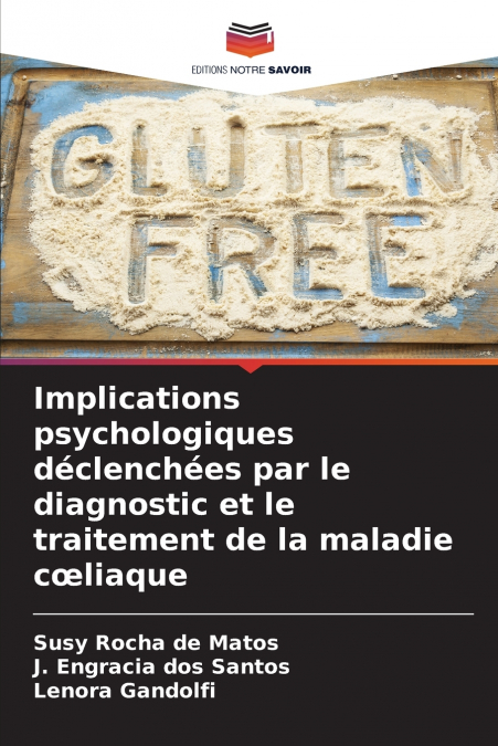Implications psychologiques déclenchées par le diagnostic et le traitement de la maladie cœliaque