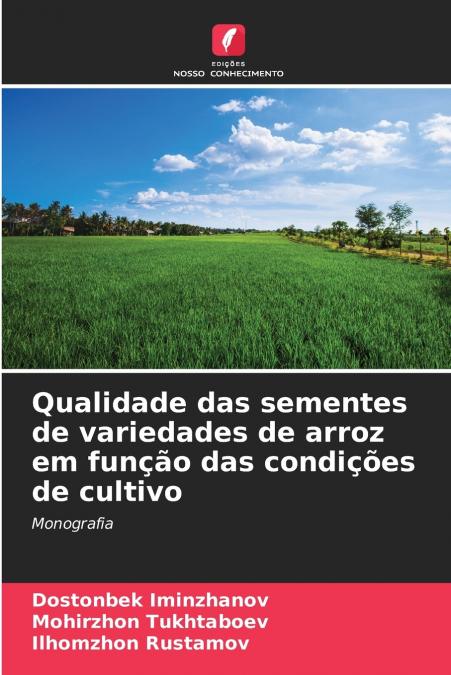 Qualidade das sementes de variedades de arroz em função das condições de cultivo