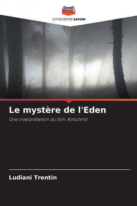 Le mystère de l’Eden
