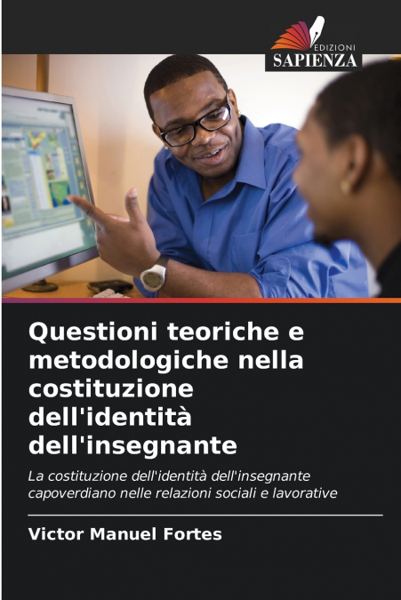 Questioni teoriche e metodologiche nella costituzione dell’identità dell’insegnante