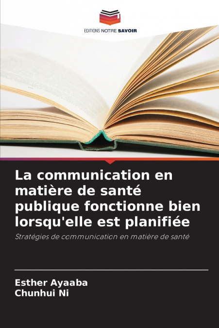 La communication en matière de santé publique fonctionne bien lorsqu’elle est planifiée