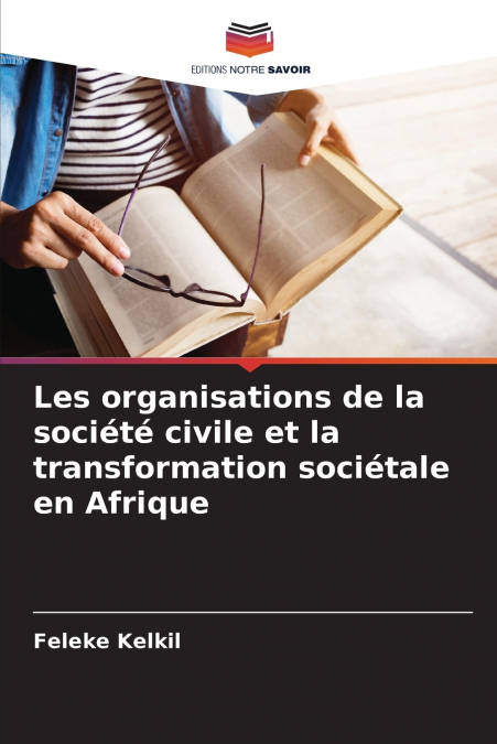 Les organisations de la société civile et la transformation sociétale en Afrique
