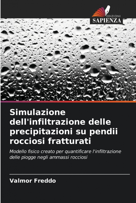 Simulazione dell’infiltrazione delle precipitazioni su pendii rocciosi fratturati