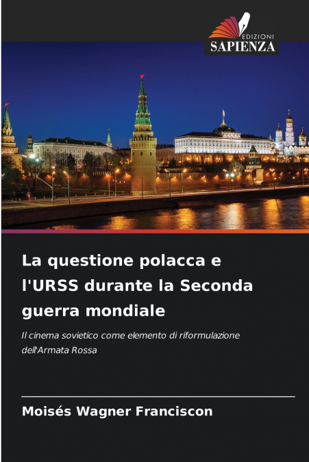 La questione polacca e l’URSS durante la Seconda guerra mondiale