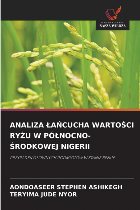 ANALIZA ŁAŃCUCHA WARTOŚCI RYŻU W PÓŁNOCNO-ŚRODKOWEJ NIGERII