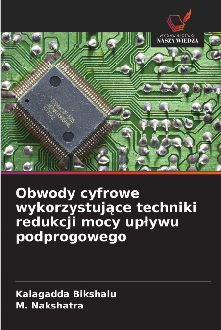 Obwody cyfrowe wykorzystujące techniki redukcji mocy upływu podprogowego