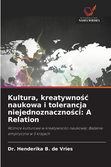 Kultura, kreatywność naukowa i tolerancja niejednoznaczności