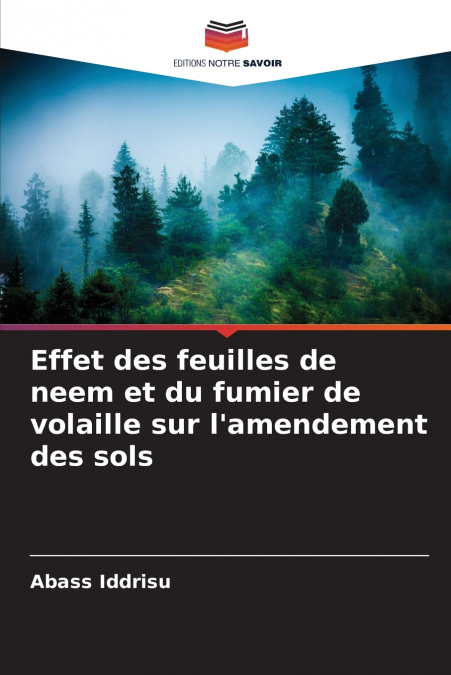 Effet des feuilles de neem et du fumier de volaille sur l’amendement des sols