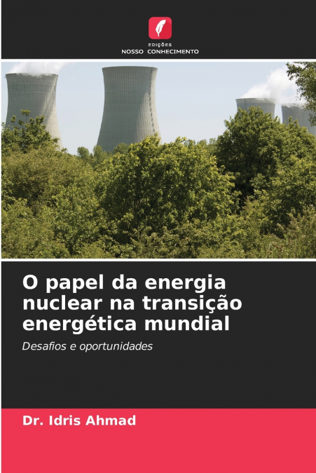 O papel da energia nuclear na transição energética mundial