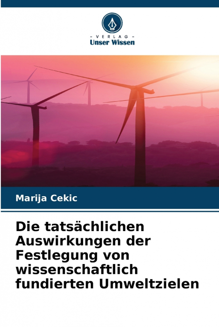 Die tatsächlichen Auswirkungen der Festlegung von wissenschaftlich fundierten Umweltzielen
