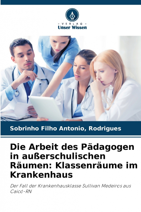 Die Arbeit des Pädagogen in außerschulischen Räumen