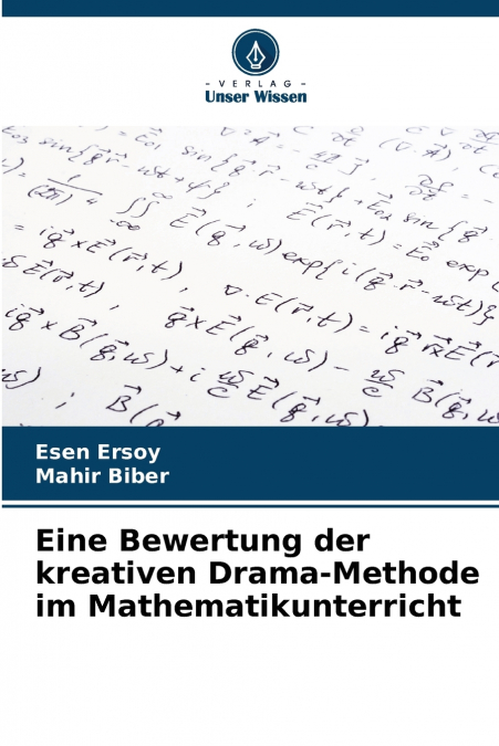 Eine Bewertung der kreativen Drama-Methode im Mathematikunterricht