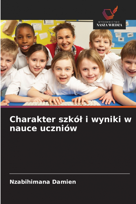 Charakter szkół i wyniki w nauce uczniów