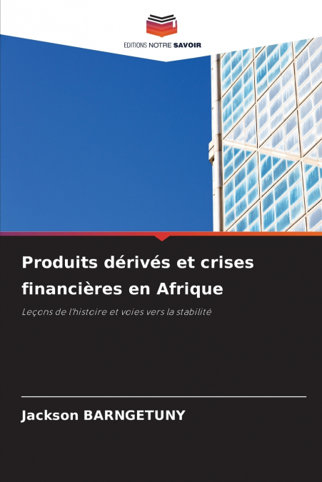 Produits dérivés et crises financières en Afrique