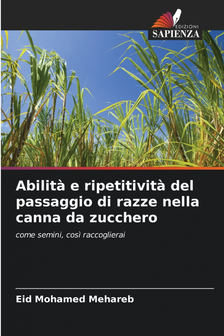 Abilità e ripetitività del passaggio di razze nella canna da zucchero