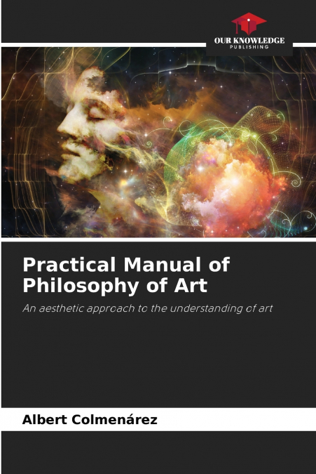 Practical Manual of Philosophy of Art